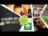 Os melhores aplicativos de Android (19/10/2012) - Baixaki