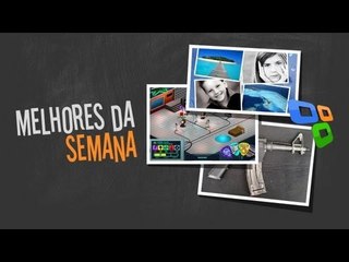 [Melhores da Semana] - 27/07/2012 - Tecmundo
