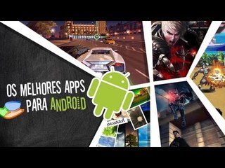 Os melhores aplicativos de Android (27/07/2012) - Baixaki