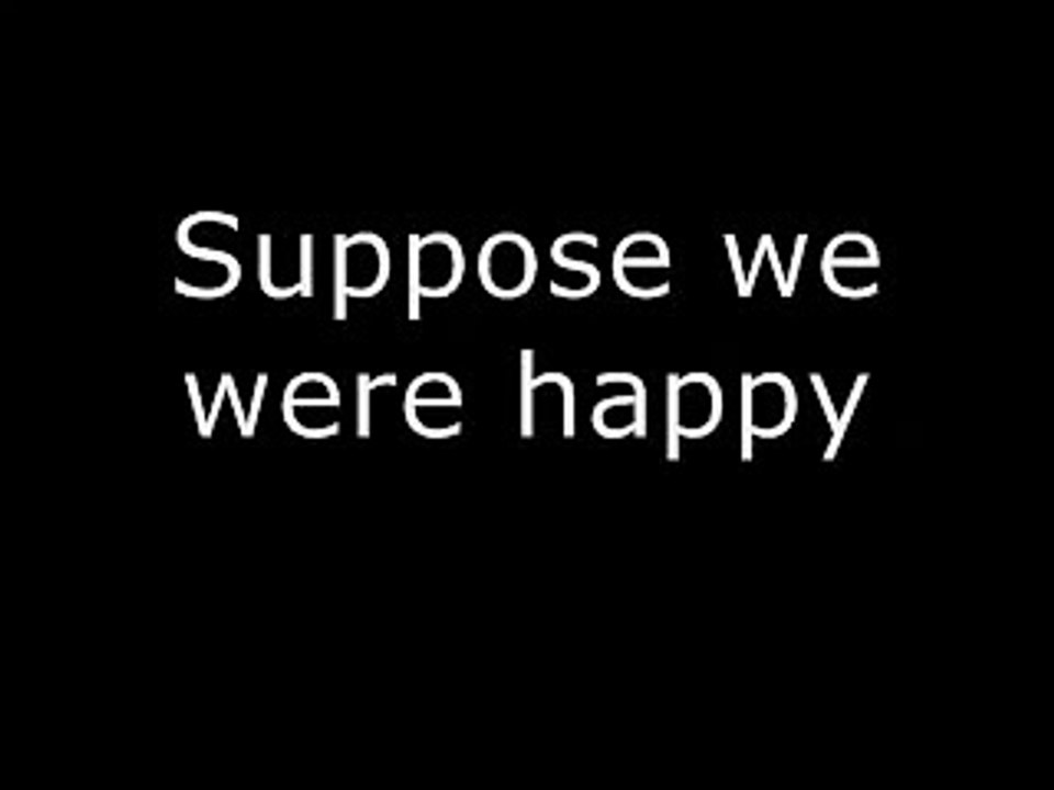 Suppose - Secondhand Serenade