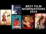 60th Britannia Filmfare Awards 2014: Best Film Nominations - BT