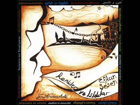 Efkan Şeşen - Mohevis Kalo - Renkler ve Islıklar (2008) Yeni