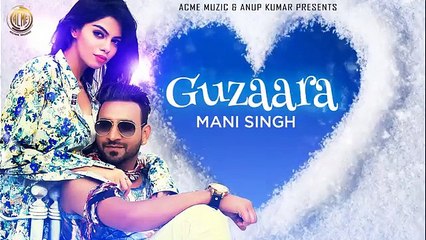 Guzaara Full New Love Song [2015] Mani Singh