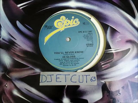 HI-GLOSS -YOU'LL NEVER KNOW(RIP ETCUT)EPIC REC 81