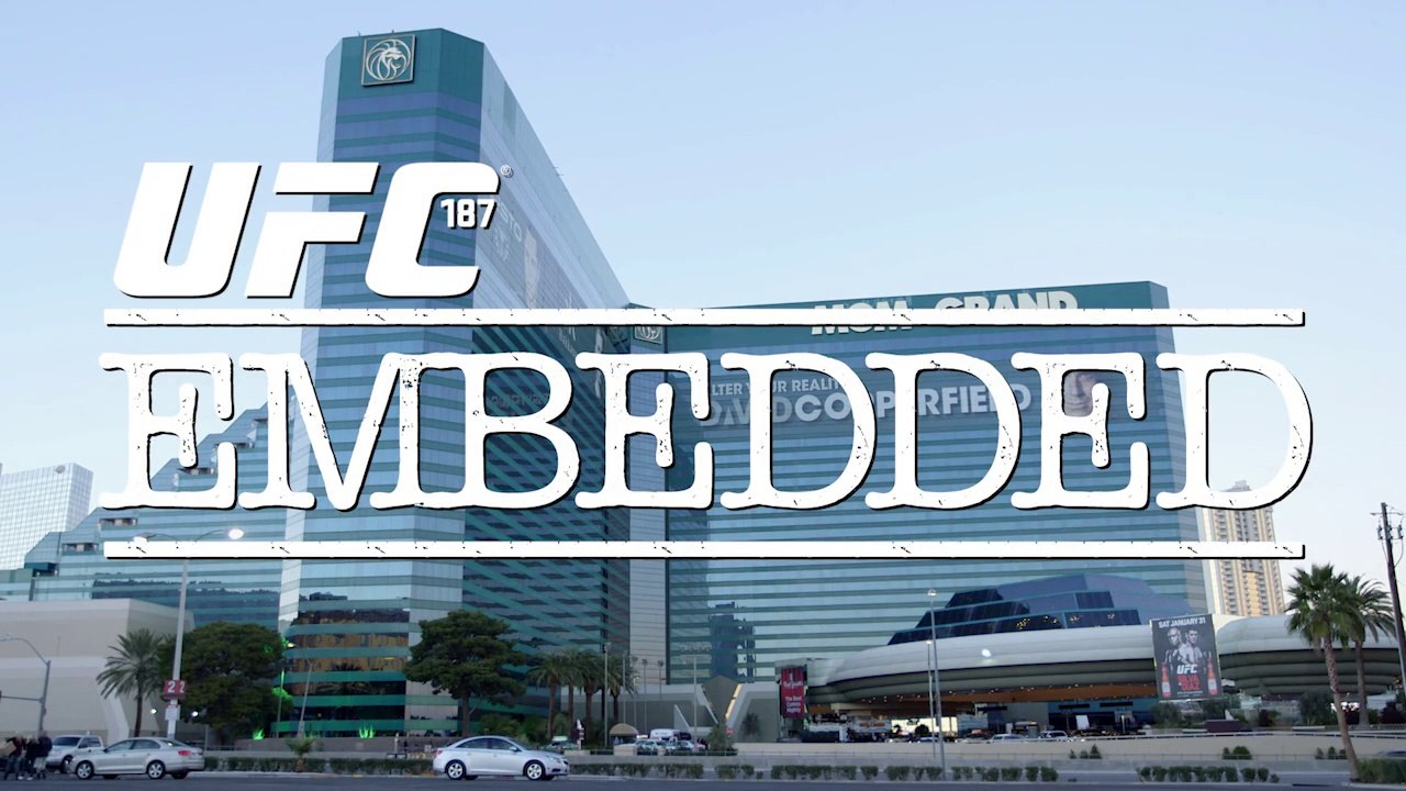 UFC 187 Embedded: Vlog Series - Episode 6