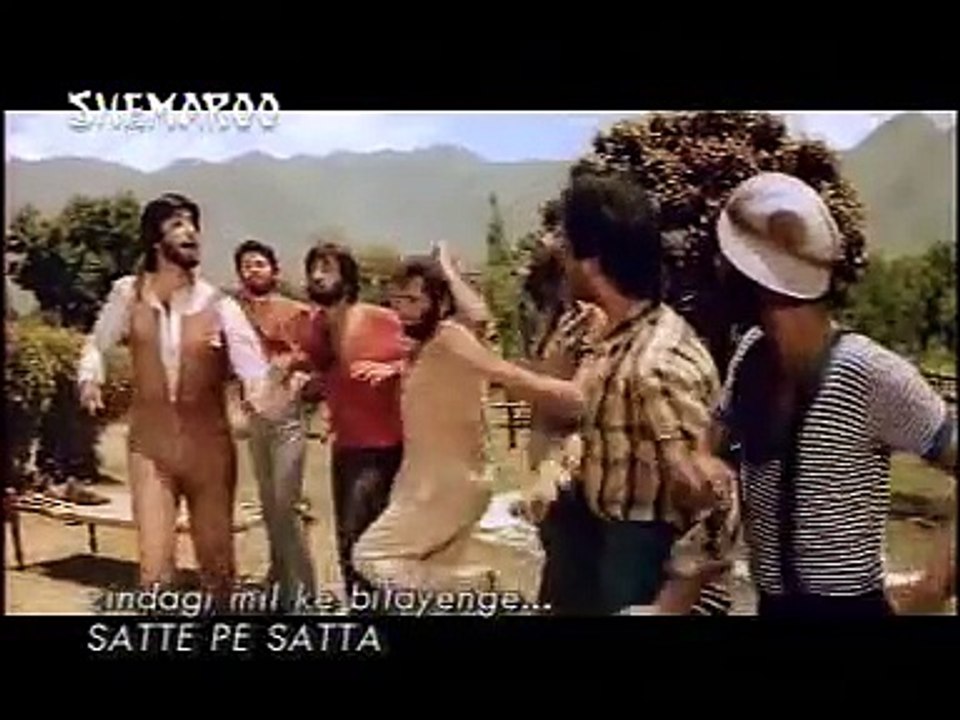 Satte pe Satta - Zindagi mil ke bitayenge