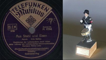Aus Stahl und Eisen Otto Rathke Musikkorps der LSSAH Hermann Müller John