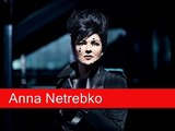 Anna Netrebko: Dvorak - Rusalka, 'Song to the moon'