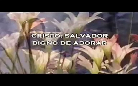 Adventistas:: Video Canto: Eres mi todo