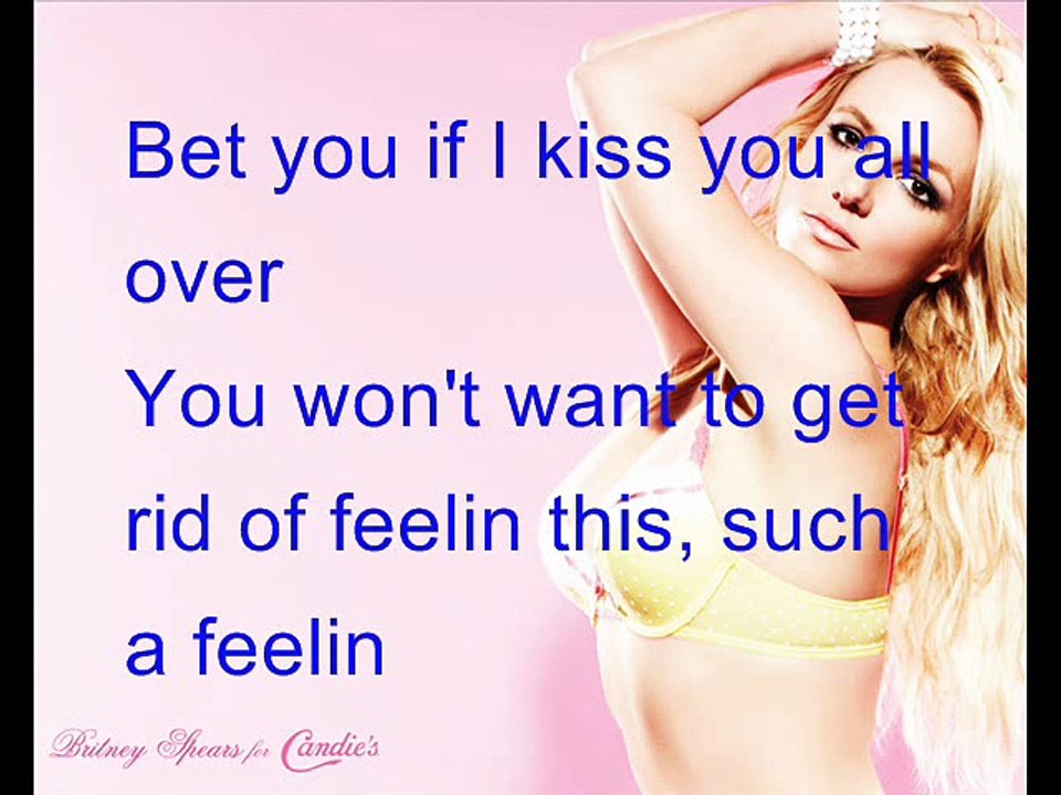 Britney Spears Kiss me all over lyrics