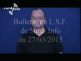 Bulletin LSF de Surdi Info du 27/03/2015