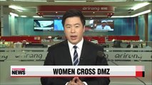 Women cross DMZ to call for peace