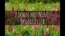 Kochen mit Nyne #1  - Spinat Pizza / Low Carb / Ovo-vegetarisch