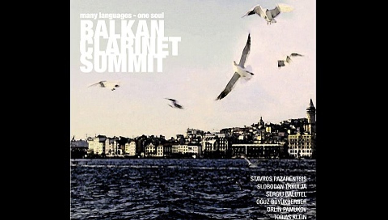 Balkan Clarinet Summit - Nostalgia