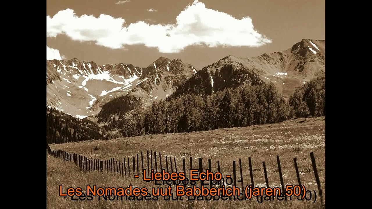Les Nomades uut Babberich met het nummer "Liebes Echo" Jaren 50)
