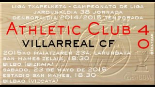 Jor.38: Athletic 4 - Villarreal CF 0 (23/05/15)
