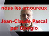NOUS LES AMOUREUX (Jean-Claude Pascal par Giorgio) reprise