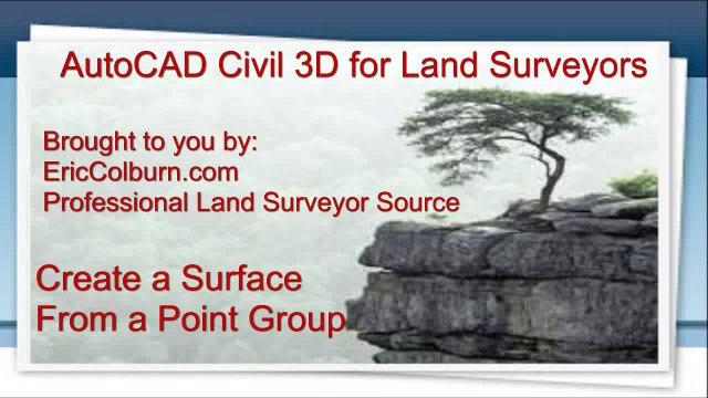 AutoCAD Civil 3D 2011 for Land Surveyors: Create a Surface From a Point Group