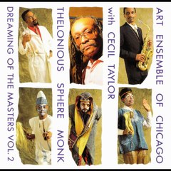 Art Ensemble of Chicago & Cecil Taylor: 'Round Midnight