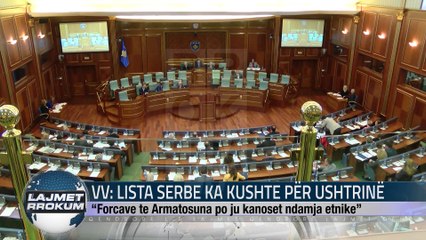 VV LISTA SERBE KA KUSHTE PËR USHTRINË