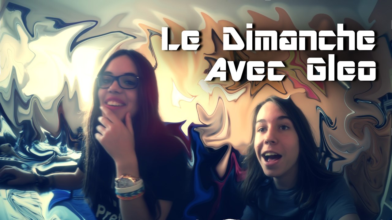 Le Dimanche avec Gleo | S01E02 | A la maison !