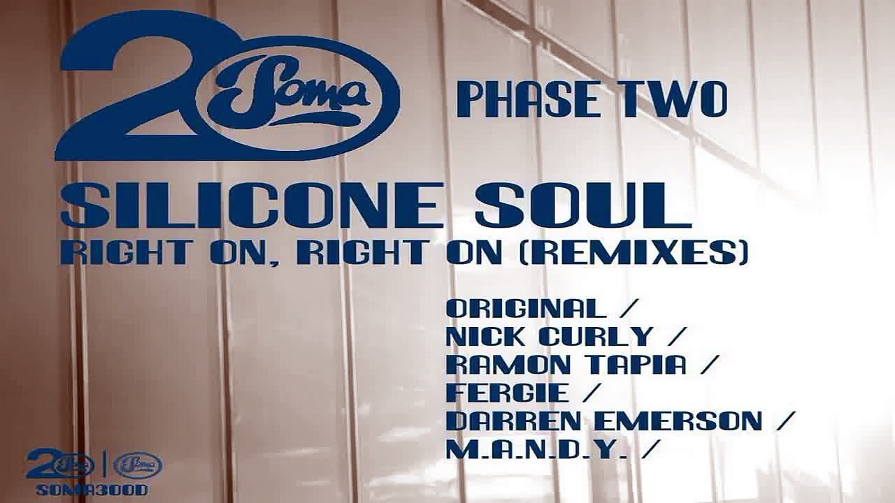Silicone Soul - Right On, Right On (Nick Curly Remix)