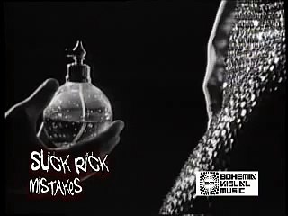 Slick Rick Mistakes    - Bohemia After Dark