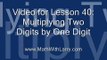 Video for Lesson 40:  Multiplying Two Digits by One Digit