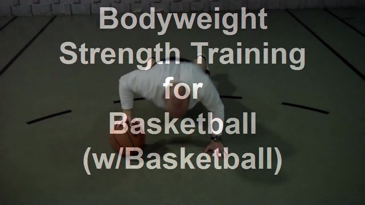 Bodyweight Training for Basketball (With Ball)