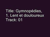 Erik Satie - Gymnopédies, 1. Lent et douloureux (01)