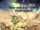 Science - How was soil formed  from rocks (3D animation ) - English