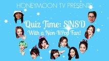 ☆ Quiz Time: SNSD (With a Non-Kpop Fan)