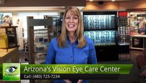 Arizona's Vision Eye Care Center Phoenix         Impressive         Five Star Review by Susie &. in Ahwatukee