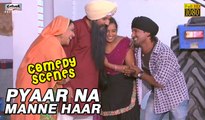 Best Punjabi Comedy Scenes | Pyaar Na Manne Haar - New Punjabi Movie | Funny Scenes 2015
