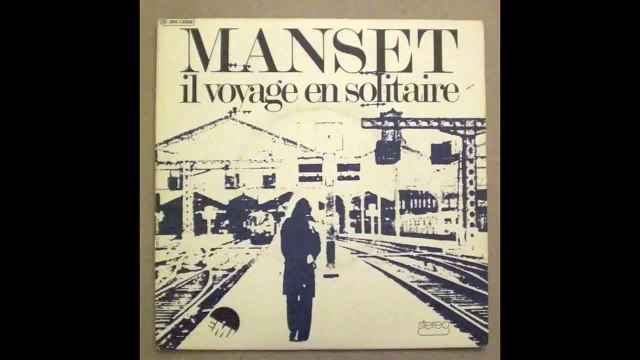 Il voyage en solitaire - Gérard Manset