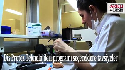 Diş Protez Teknolojileri Programını Seçeceklere Tavsiyeler