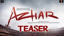 Azhar (Official Teaser) HD Ft. Emraan Hashmi