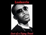 Last Of A Dying Breed - Ludacris ft. Lil Wayne (Song   Lyrics)
