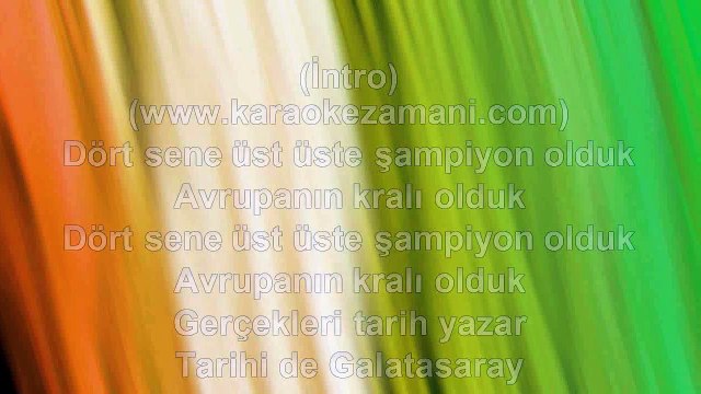 Galatasaray Marşı - Gerçekleri Tarih Yazar - 2006 TÜRKÇE KARAOKE