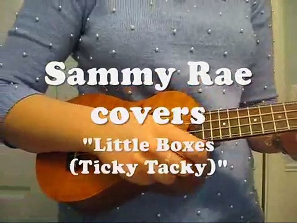 Sammy Rae covers "Little Boxes" by Melvina Reynolds ("Weeds" theme song)