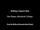 Drilling a Square Hole