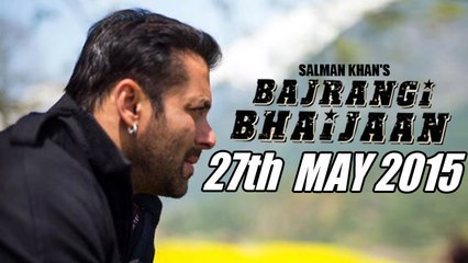 Salman Khan’s Bajrangi Bhaijaan Trailer Releasing On May 27