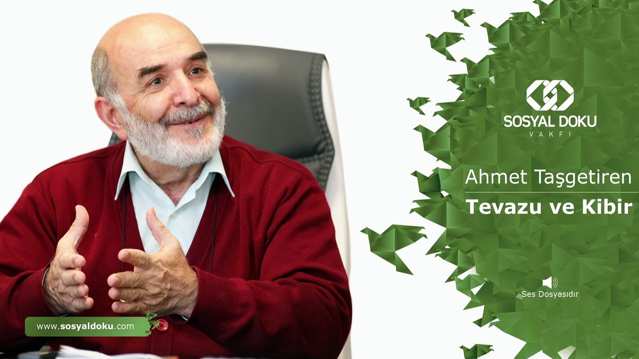 2) Ahmet Taşgetiren - Tevazu ve Kibir - Karakter Eğitimi