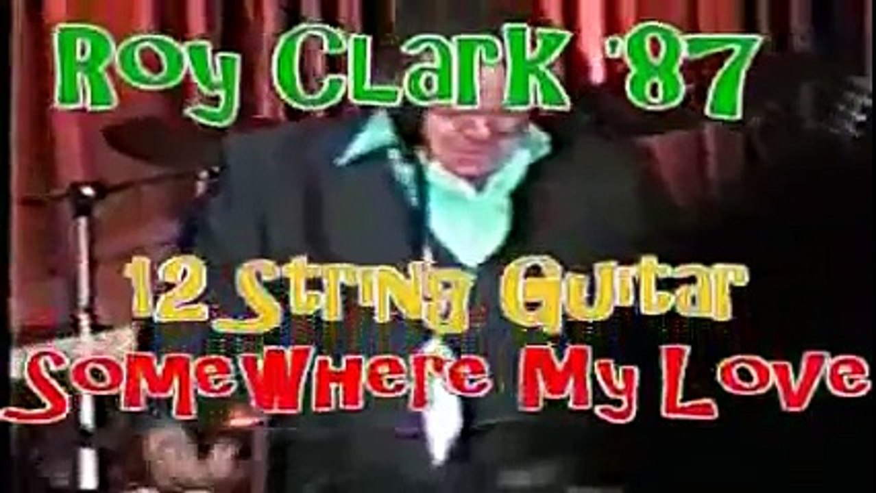 Roy Clark Somewhere My Love 12 String Guitar Live 1987