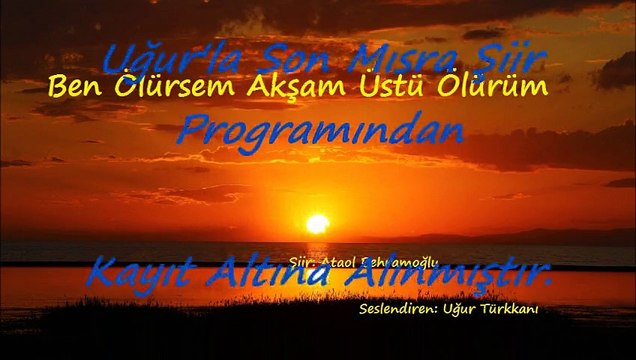 Ben Ölürsem Akşamüstü Ölürüm