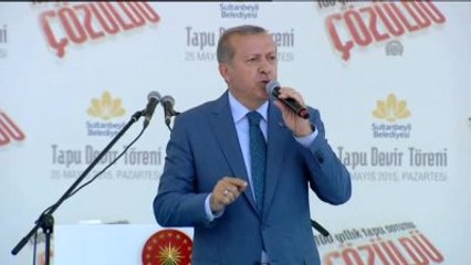 Erdoğan: "Sultanbeyli'ye Bir Şükran Borcum Var"