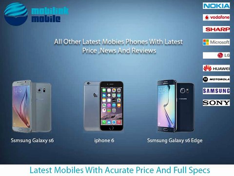 Mobiles Phones With Accurate Price News,Reviews and Specifications - Mobilinkmobile