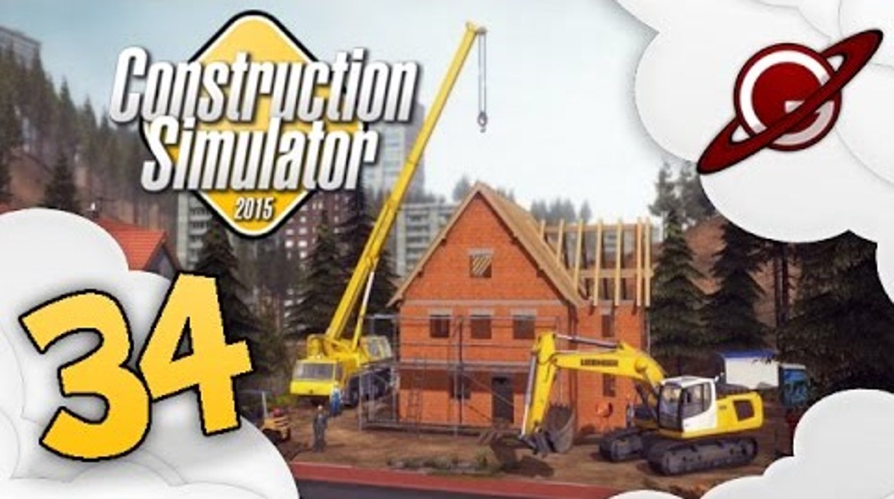 Construction Simulator 2015 | Let's Play 34 [FR ]