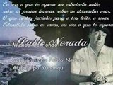 Homenaje a Pablo Neruda - Poema 15 ~ Me Gustas cuando callas. Música Atahualpa Yupanqui.