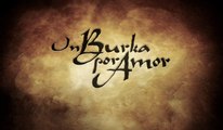 UN BURKA POR AMOR -  PROMO
